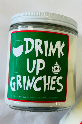 Drink Up Grinches Christmas Soy Candle